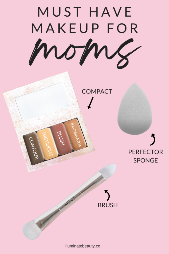 Must Have Makeup For Moms Illuminate Beauty