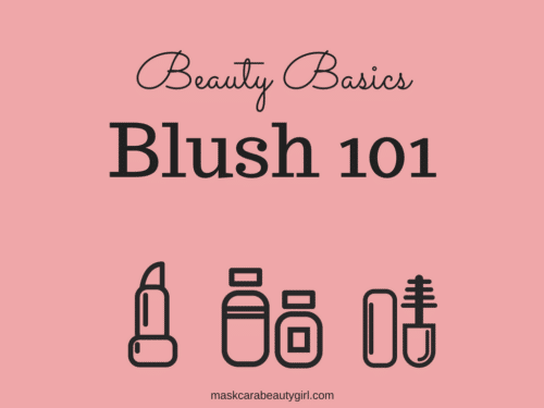 Beauty Basics Blush 101 with Maskcara Beauty Girl at www.maskcarabeautygirl.com