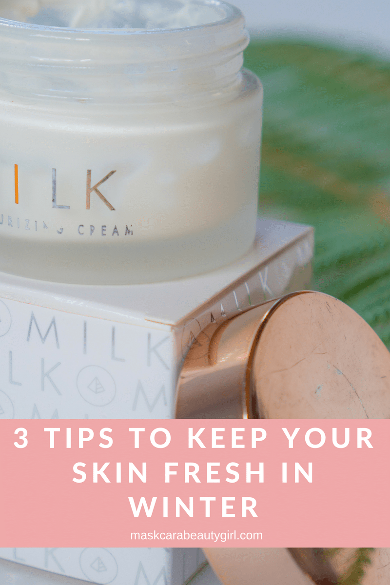 3 Tips to Keep Your Skin Fresh in Winter with Maskcara Beauty Girl at www.maskcarabeautygirl.com