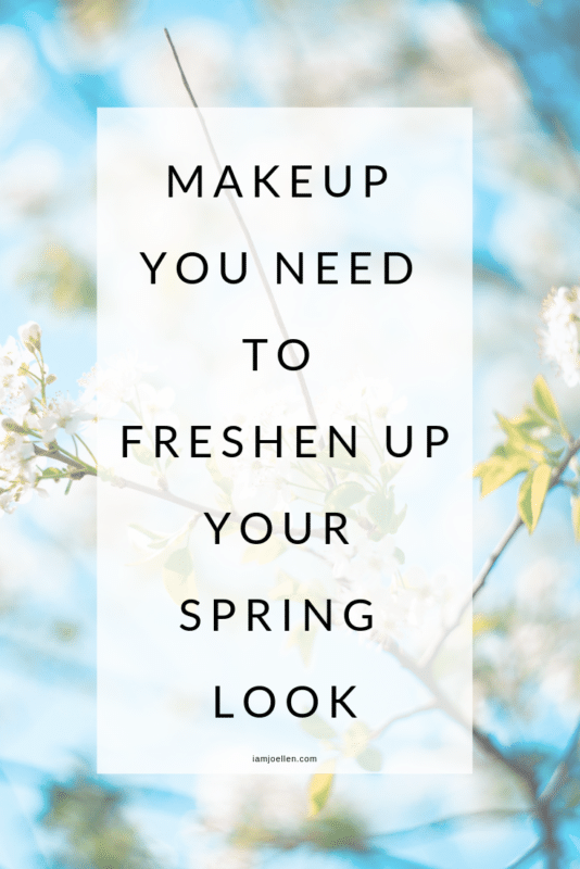 Must Have Makeup for Spring at iamjoellen.com