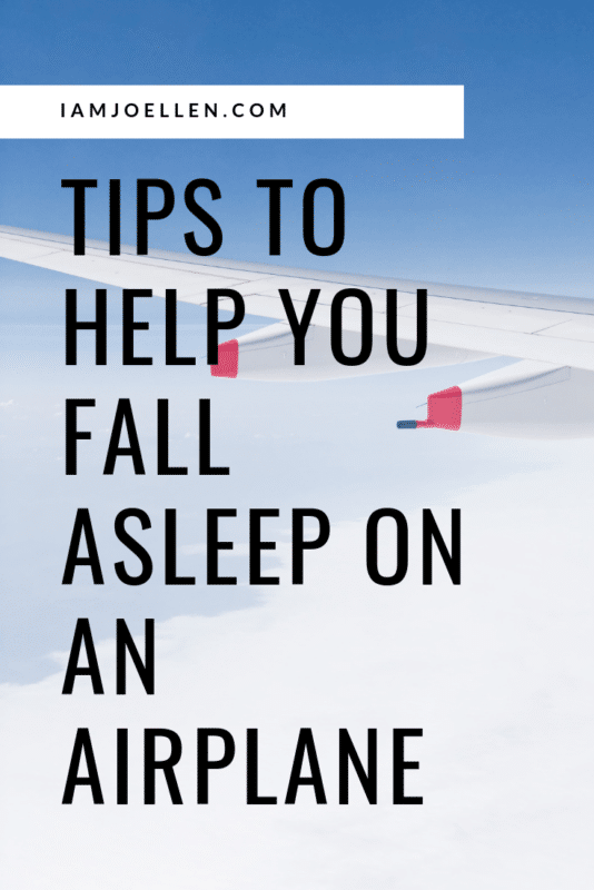 Tips to Help You Fall Asleep on an Airplane at iamjoellen.com