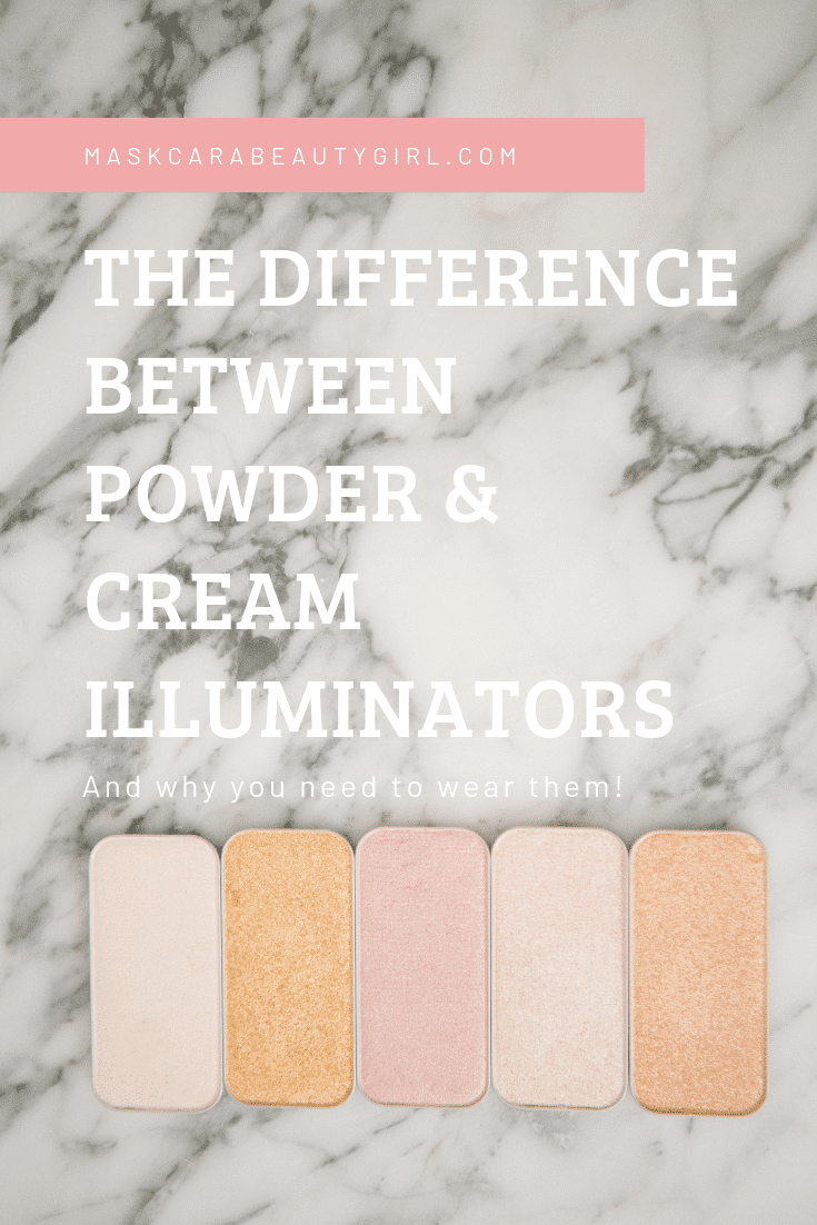 Cream Illuminator Versus Powder Illuminator with maskcarabeautygirl.com