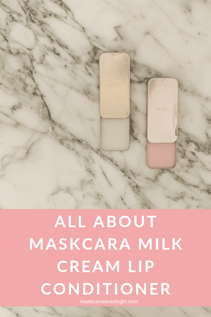 All You Need to Know About Maskcara Milk Lip Conditioner