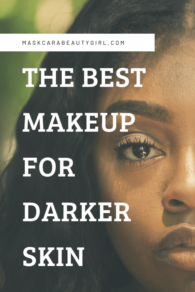 The Best Foundation for Dark Skin