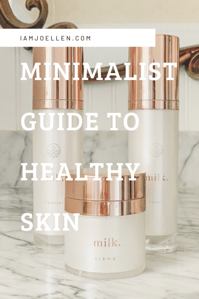 The Minimalist Guide to Healthy Skin at iamjoellen.com