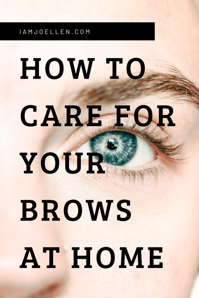 How to Care for Brows at Home