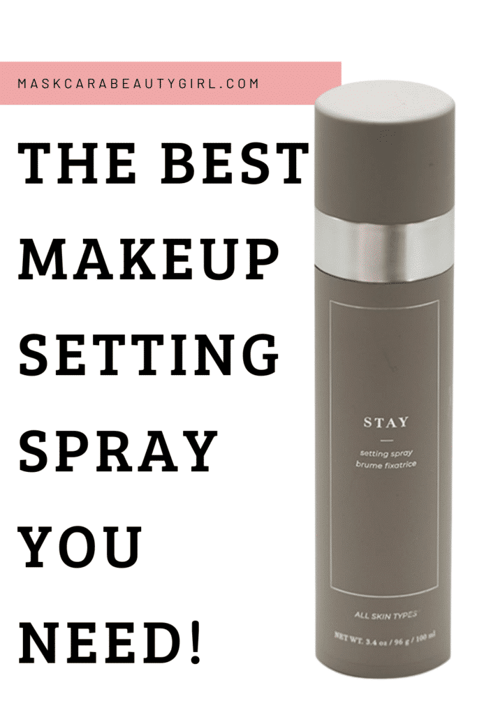 Stay Setting Spray: The Best Makeup Setting Spray