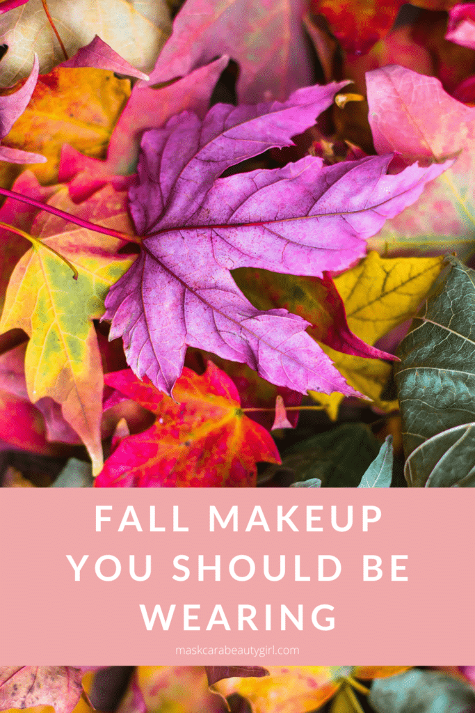Fall makeup you should be wearing 