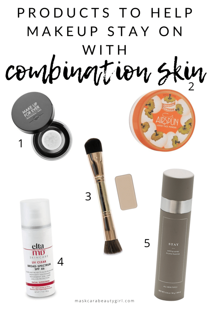 Products to Help Makeup Stay on with Combination Skin