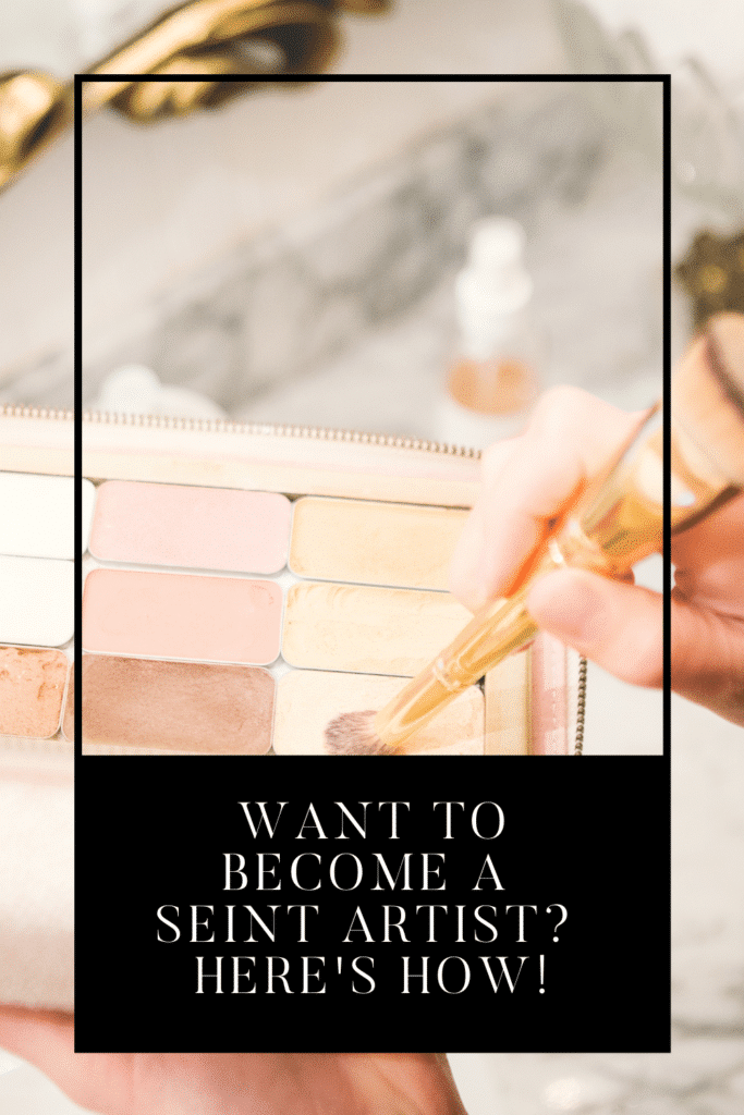 How to Become a Seint Artist