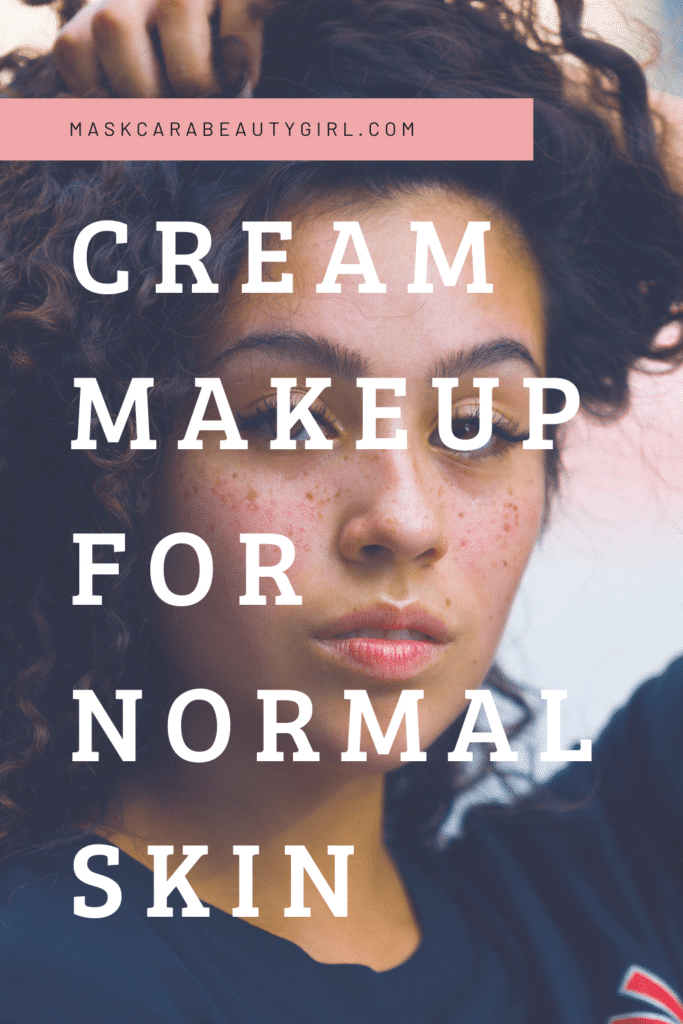 Cream Makeup for Normal Skin