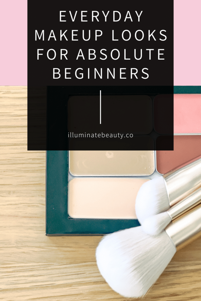 Everyday Makeup Looks for Absolute Beginners