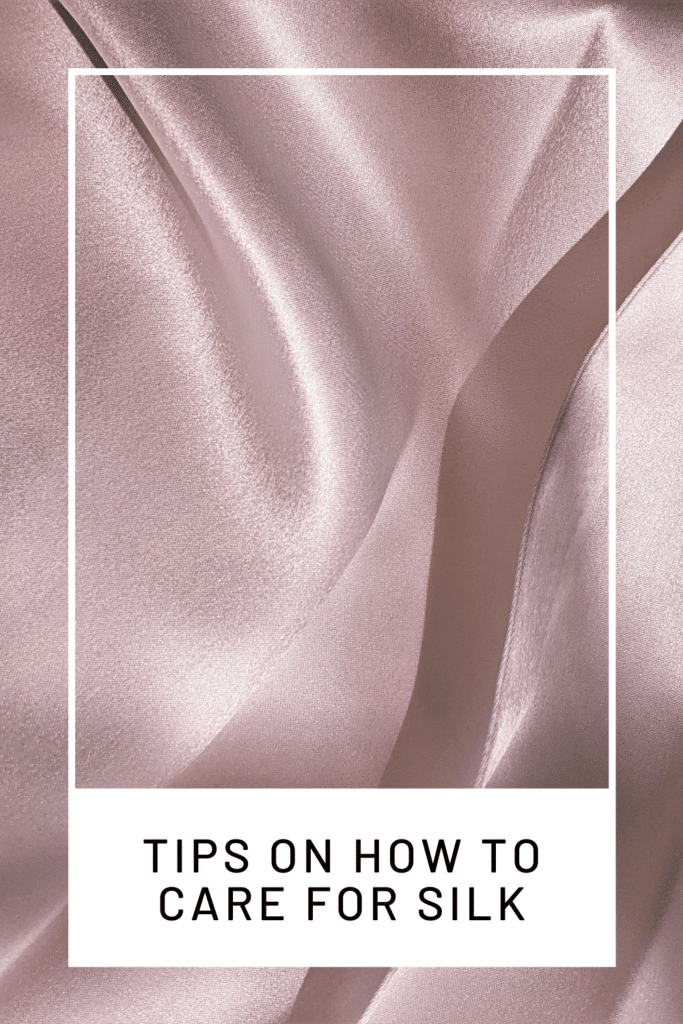 How to Care for Silk