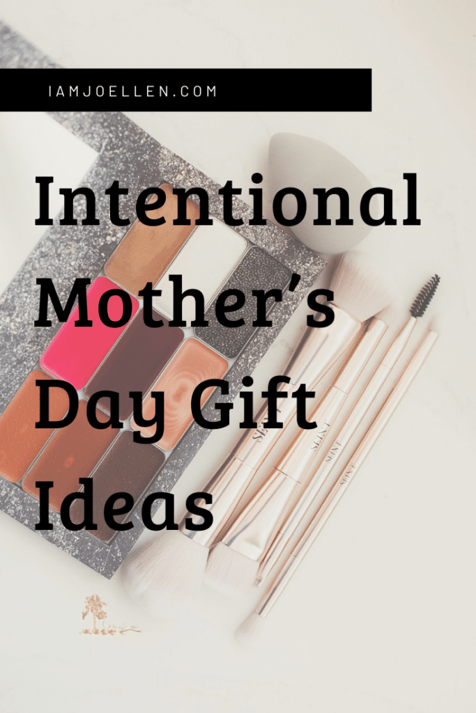 Intentional Mother’s Day Gift Ideas
