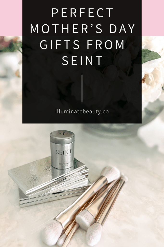 Seint Mother's Day Gift Ideas