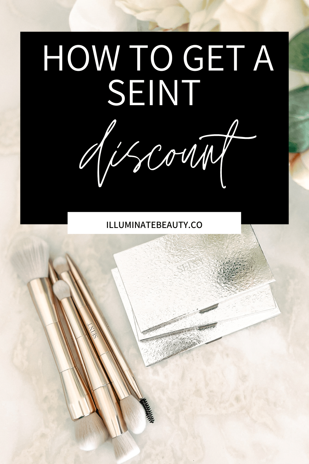 How to Get a Seint Discount Code Illuminate Beauty