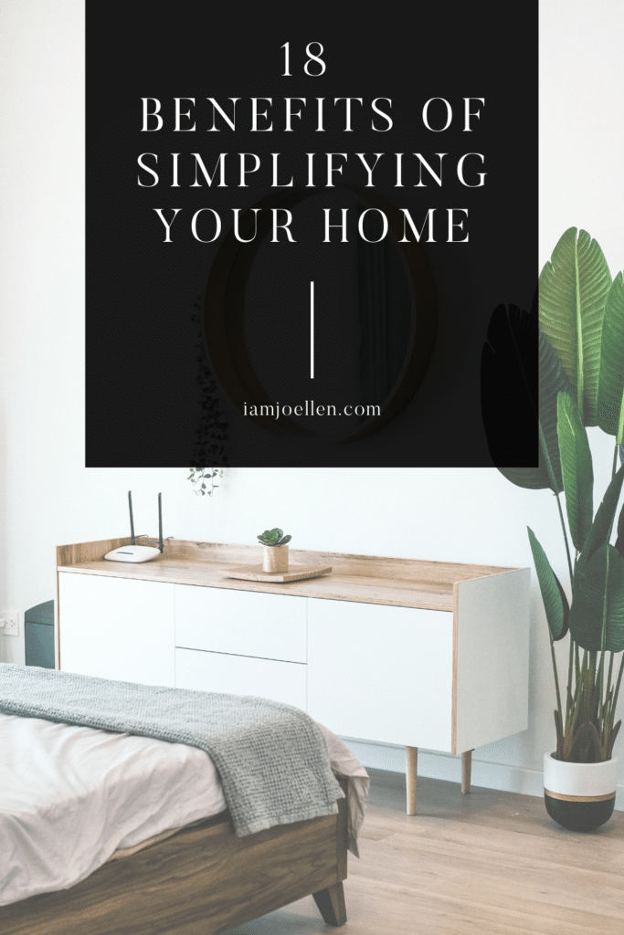Benefits of Simplifying Your Home