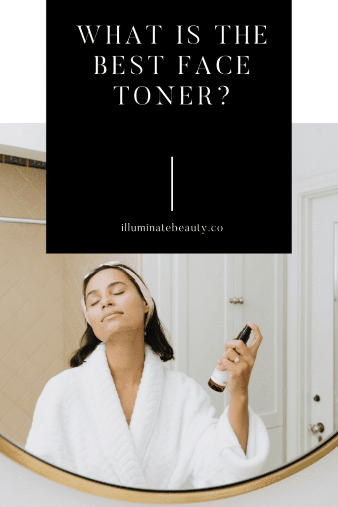 What is the Best Face Toner?