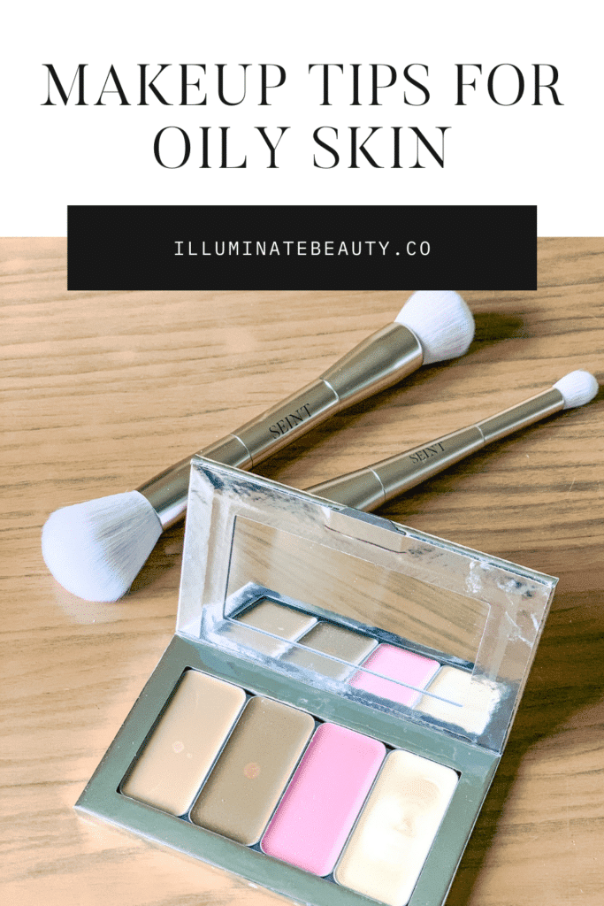 Best Makeup for Oily Skin