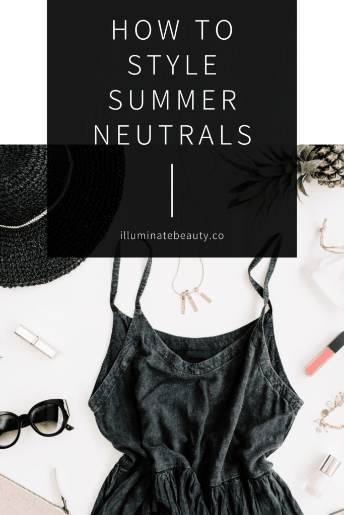 How to Style Summer Neutrals