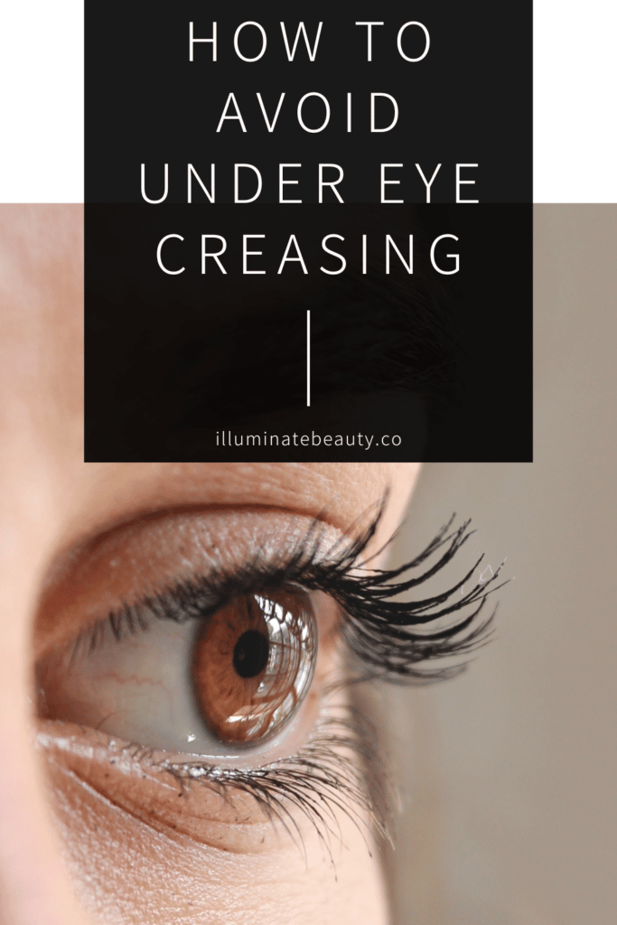 Tips on how to avoid under eye creasing