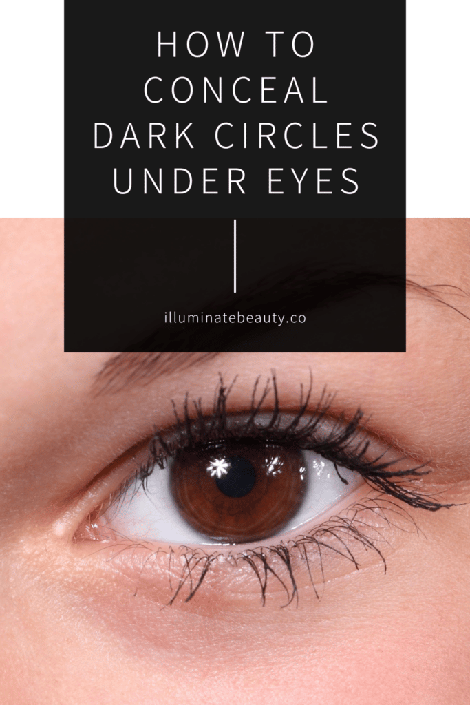 How to Conceal Dark Circles Under Eyes