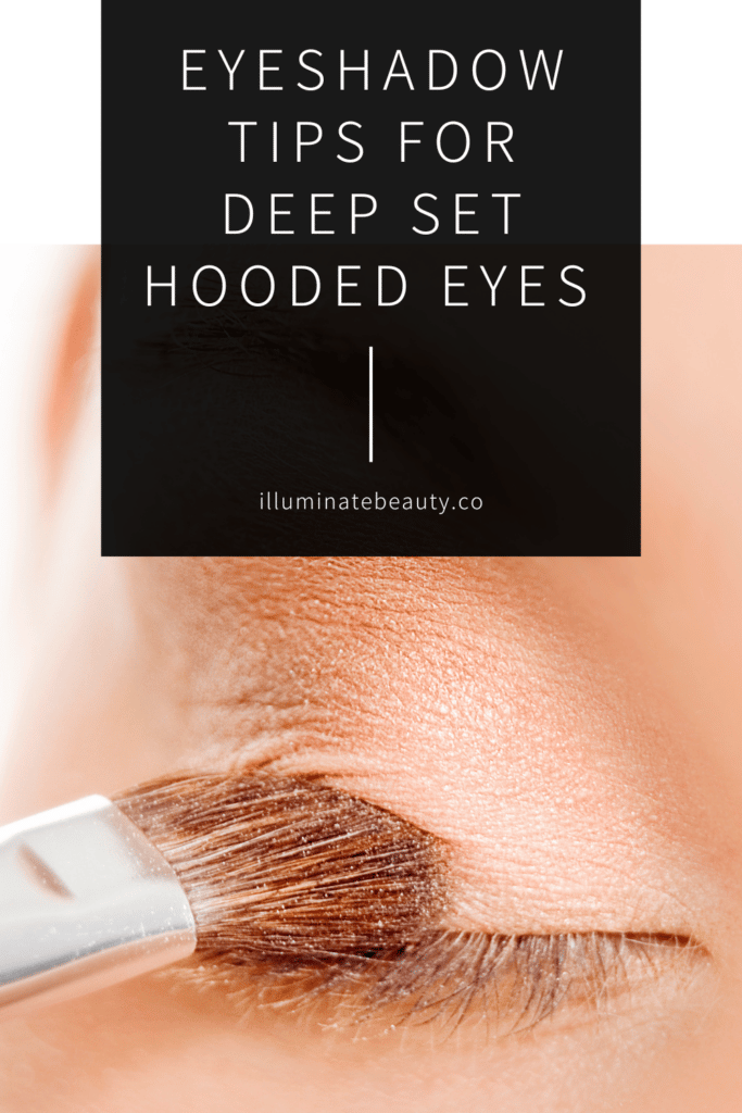 Eyeshadow Tips for Deep Set Hooded Eyes 