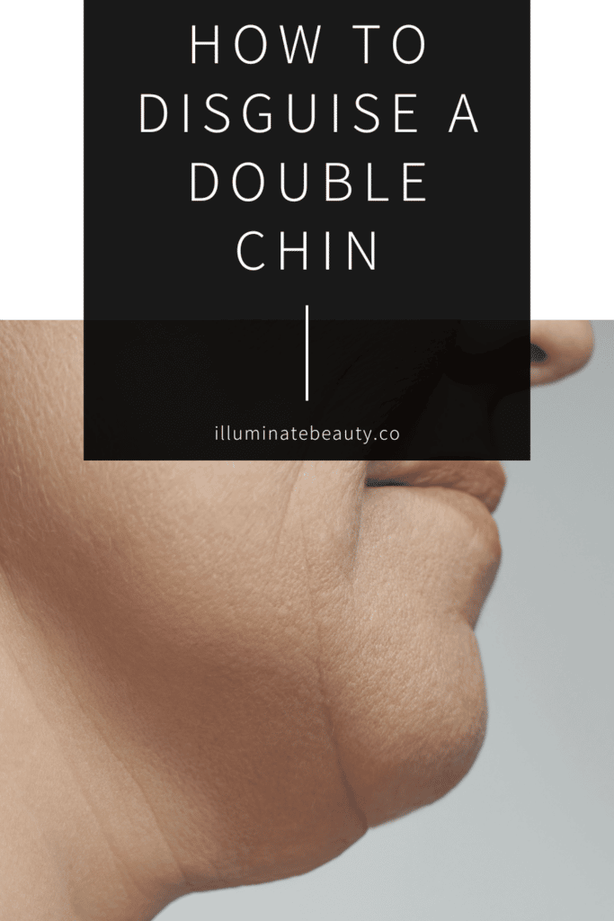 How to Disguise a Double Chin