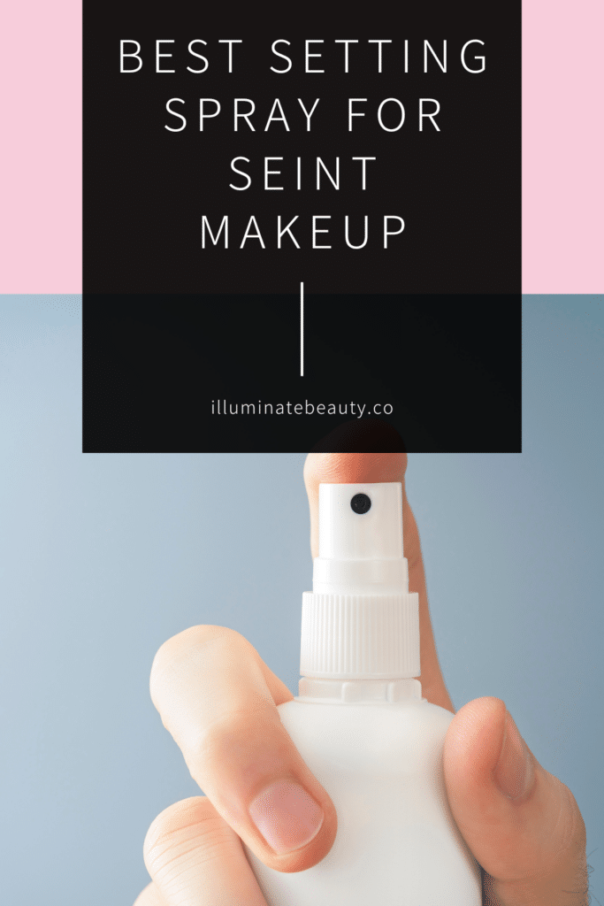 Best Setting Spray for Seint Makeup