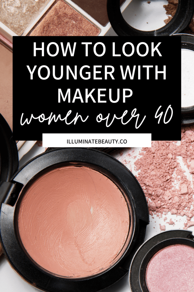 How to Look Younger with Makeup for Women over 40