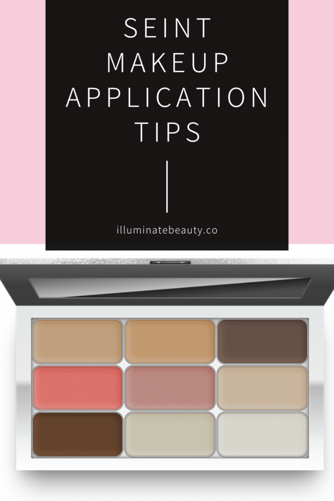 Seint makeup application tips
