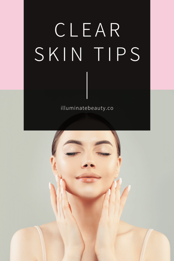 Clear Skin Tips