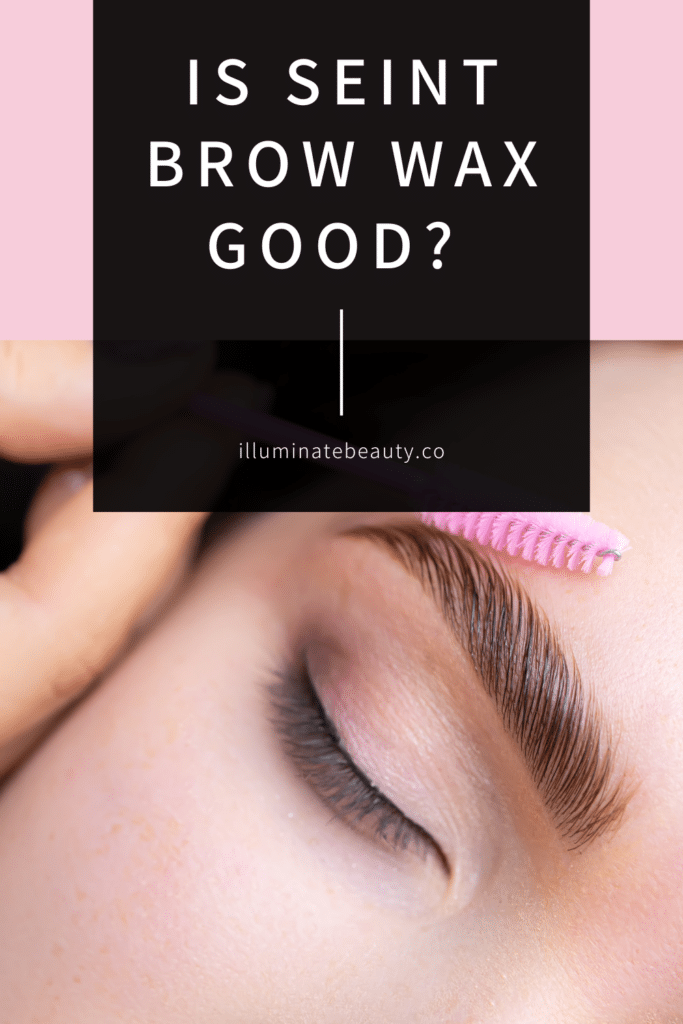 Is Seint Brow Wax Good?