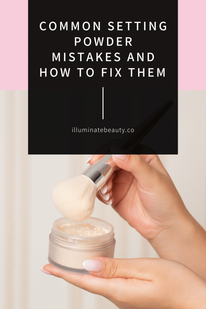 Common Setting Powder Mistakes and How to Fix Them