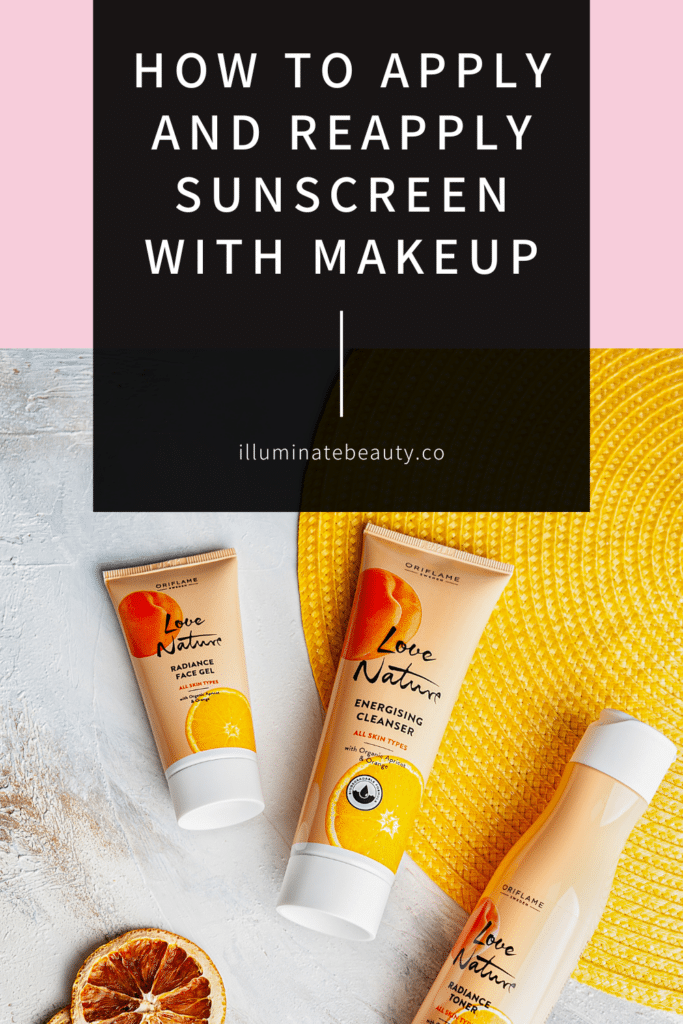 How to Apply and Reapply Sunscreen with Makeup