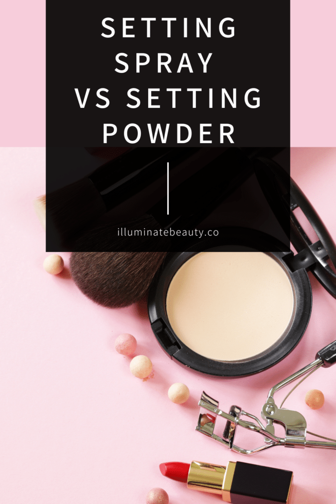 Setting Spray vs Setting Powder: Which Should You Use?