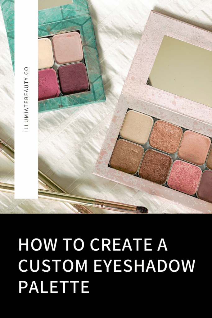 Unleash Your Creativity with a Custom Eyeshadow Palette