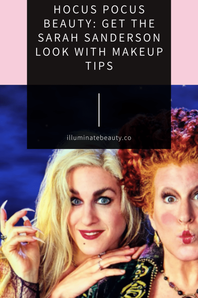 Hocus Pocus Beauty: Get the Sarah Sanderson Look with Makeup Tips