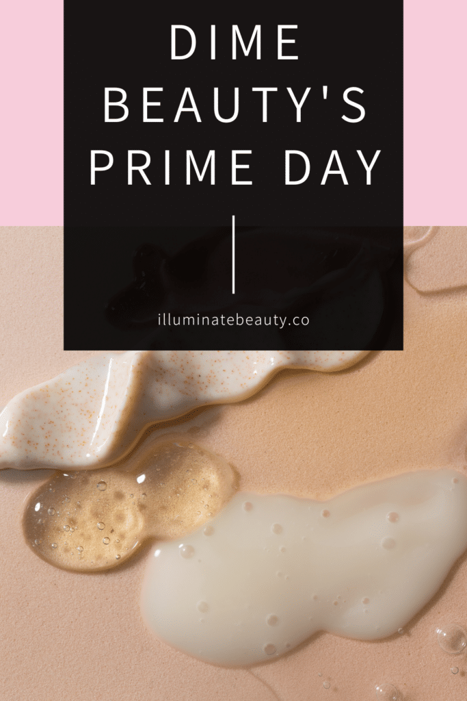 Dime beauty's prime day 