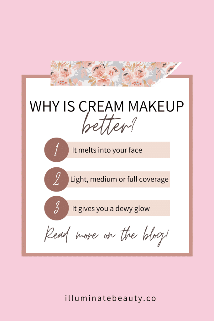 Why is cream makeup better