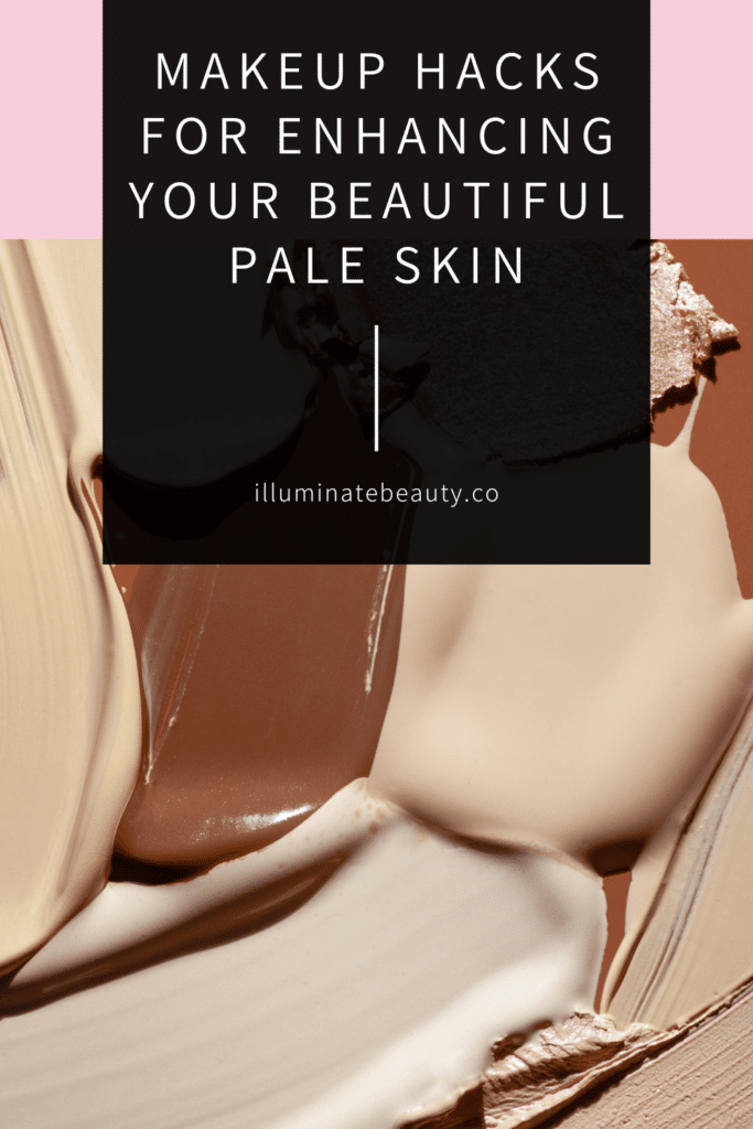 Makeup tips for pale skin tones