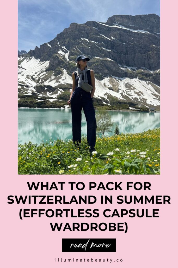 What to Pack for Switzerland in Summer (Effortless Capsule Wardrobe)